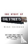 Skinner, Mike - The Story of The Streets