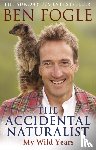 Fogle, Ben - The Accidental Naturalist