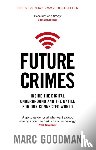 Goodman, Marc - Future Crimes