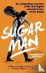 Strydom, Craig Bartholomew, Segerman, Stephen 'Sugar' - Sugar Man