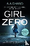 Dhand, A. A. - Girl Zero