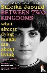 Jaouad, Suleika - Between Two Kingdoms