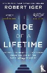 Iger, Robert - The Ride of a Lifetime