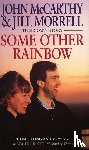 McCarthy, John, Morrell, Jill - Some Other Rainbow