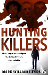 Williams-Thomas, Mark - Hunting Killers