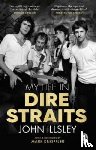 Illsley, John - My Life in Dire Straits