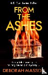 Masson, Deborah - From the Ashes