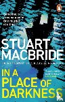 MacBride, Stuart - In a Place of Darkness