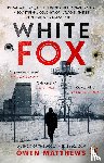 Matthews, Owen - White Fox