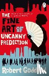 Goddard, Robert - The Fine Art of Uncanny Prediction