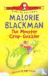 Blackman, Malorie - The Monster Crisp-Guzzler