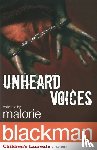 Blackman, Malorie - Unheard Voices