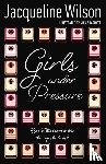 Wilson, Jacqueline - Girls Under Pressure