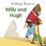 Browne, Anthony - Willy And Hugh