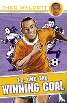 Walcott, Theo - T.J. and the Winning Goal