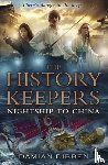 Dibben, Damian - The History Keepers: Nightship to China