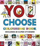 Goodhart, Pippa - You Choose: Colouring Book with Stickers