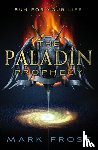 Frost, Mark - The Paladin Prophecy