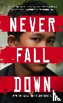 McCormick, Patricia - Never Fall Down