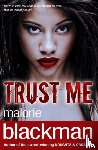 Blackman, Malorie - Trust Me
