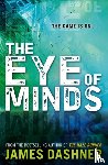 Dashner, James - Mortality Doctrine: The Eye of Minds