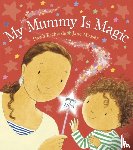 Richards, Dawn - My Mummy is Magic
