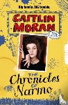 Moran, Caitlin - The Chronicles Of Narmo