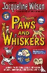 Wilson, Jacqueline - Paws and Whiskers