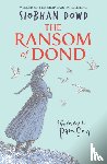 Dowd, Siobhan - The Ransom of Dond