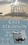 Kate Atkinson - Not The End Of The World