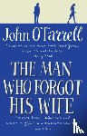 O'Farrell, John - The Man Who Forgot His Wife