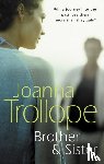 Trollope, Joanna - Brother & Sister