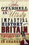 O'Farrell, John - An Utterly Impartial History of Britain