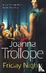 Trollope, Joanna - Friday Nights