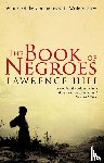 Hill, Lawrence - The Book of Negroes