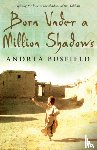 Busfield, Andrea - Born Under a Million Shadows