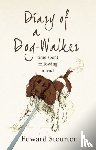 Stourton, Edward - Diary of a Dog-walker