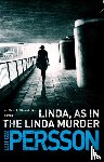 Persson, Leif G W - Linda, As in the Linda Murder