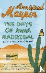Maupin, Armistead - The Days of Anna Madrigal