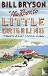 Bryson, Bill - The Road to Little Dribbling