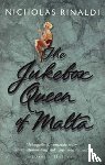 Rinaldi, Nicholas - The Jukebox Queen Of Malta