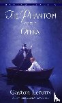Leroux, Gaston - The Phantom of the Opera