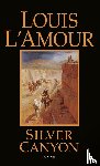 L'Amour, Louis - Silver Canyon