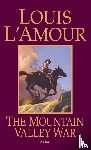 L'Amour, Louis - The Mountain Valley War