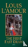 L'Amour, Louis - The First Fast Draw