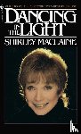 Maclaine, Shirley - DANCING IN THE LIGHT