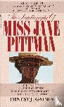 Gaines, Ernest J. - AUTOBIOG OF MISS JANE PITTMAN