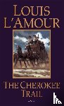 L'Amour, Louis - The Cherokee Trail