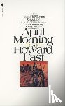 Fast, Howard - April Morning