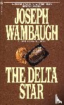 Wambaugh, Joseph - The Delta Star